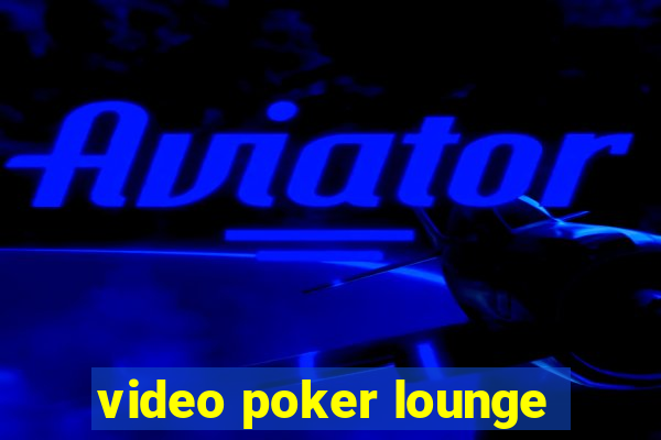 video poker lounge