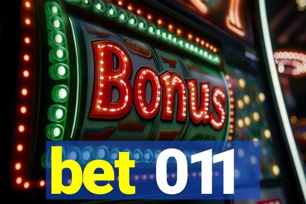 bet 011