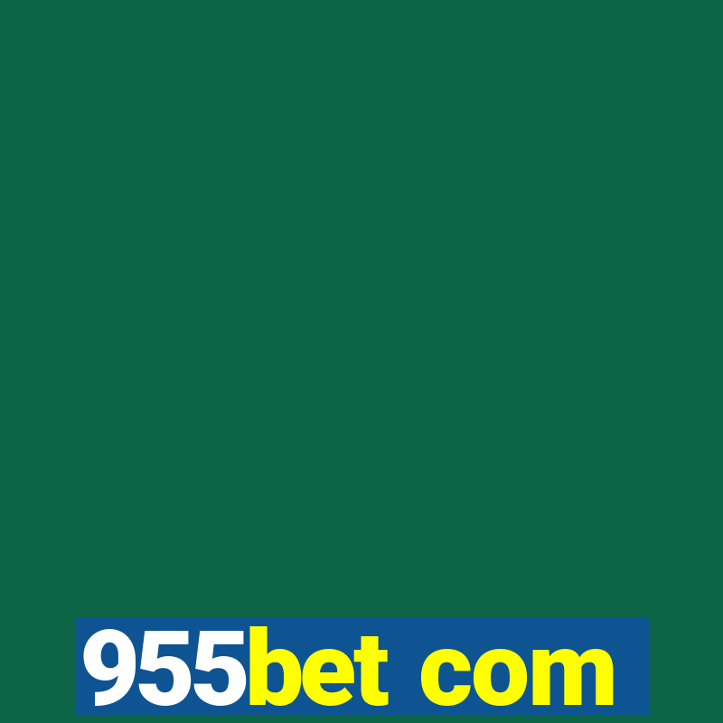 955bet com