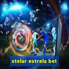 stelar estrela bet