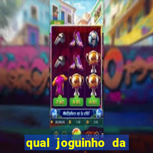 qual joguinho da dinheiro de verdade