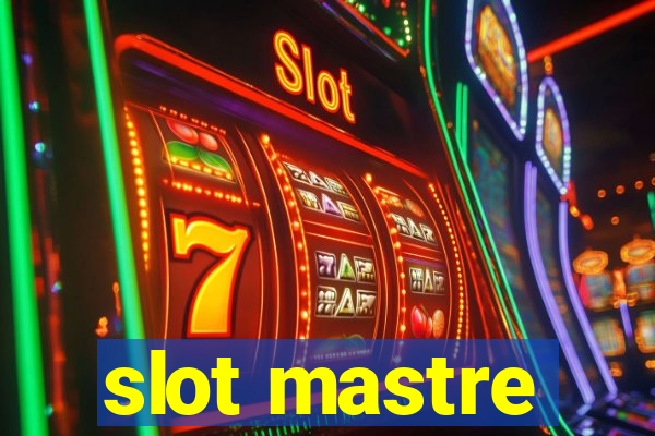 slot mastre