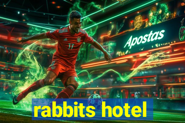 rabbits hotel