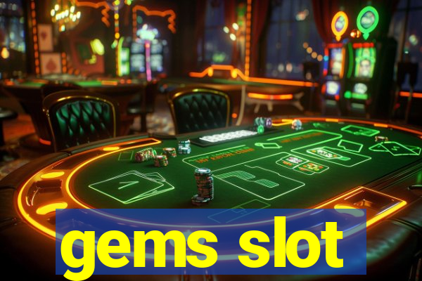 gems slot