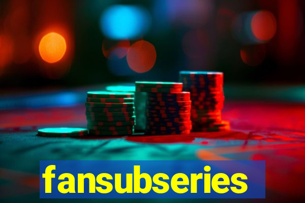 fansubseries