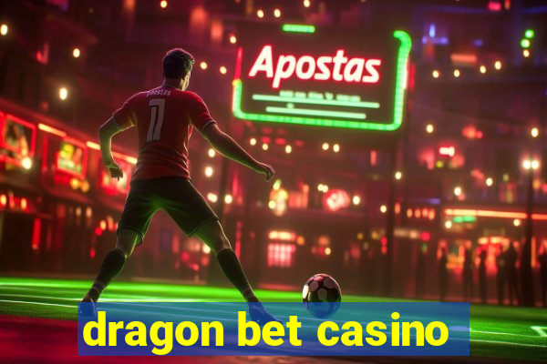 dragon bet casino