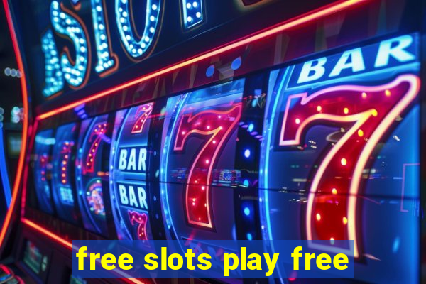 free slots play free