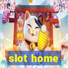 slot home