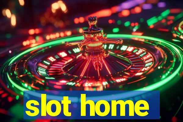 slot home