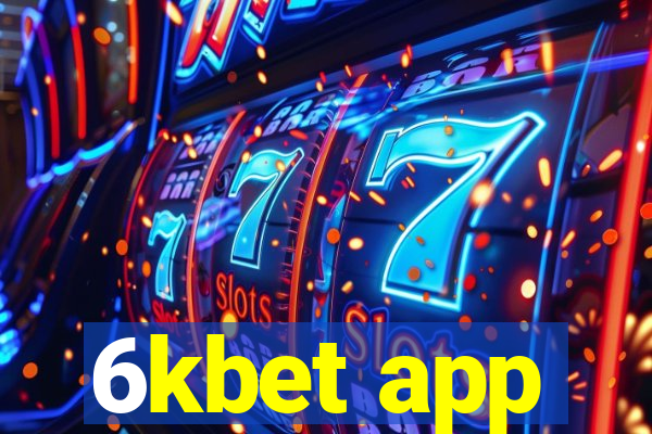 6kbet app