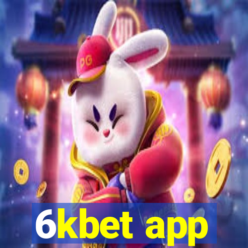 6kbet app