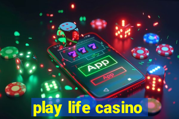 play life casino