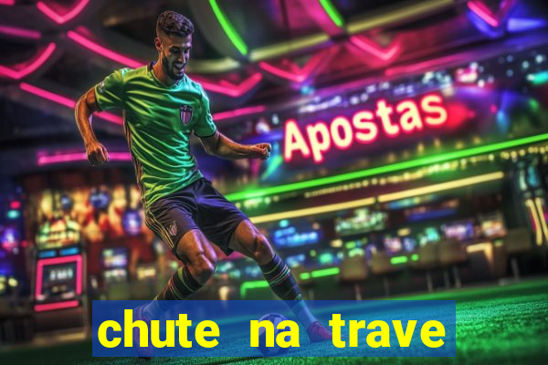 chute na trave conta como chute ao gol na betano