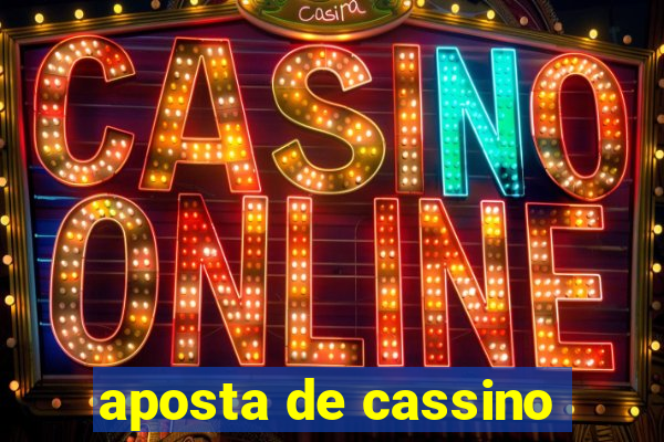 aposta de cassino