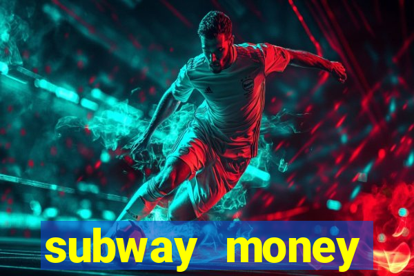 subway money deposito 1 real