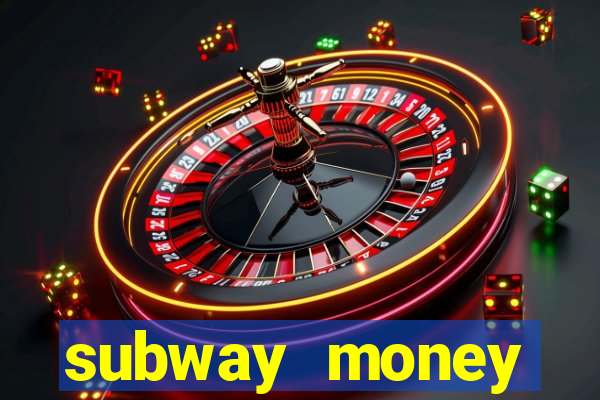 subway money deposito 1 real