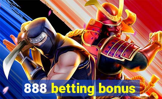 888 betting bonus