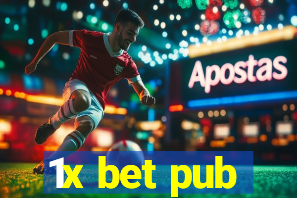 1x bet pub