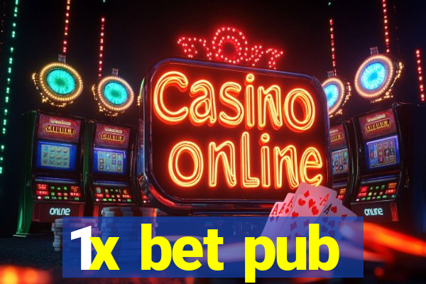 1x bet pub