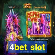 4bet slot