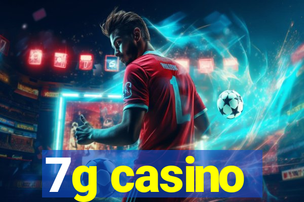 7g casino