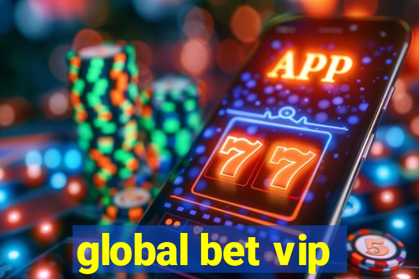 global bet vip