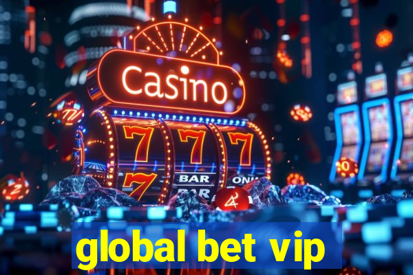 global bet vip