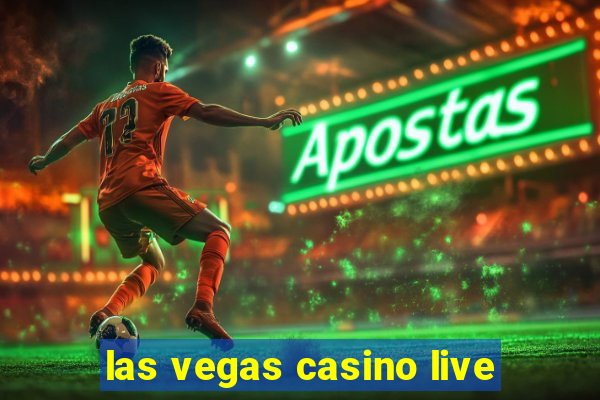 las vegas casino live