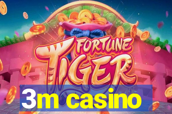 3m casino