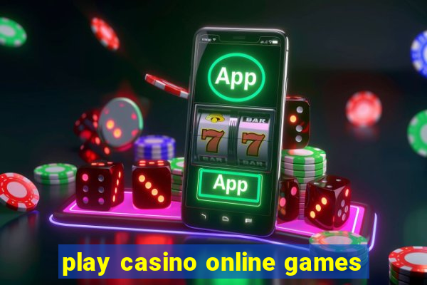 play casino online games