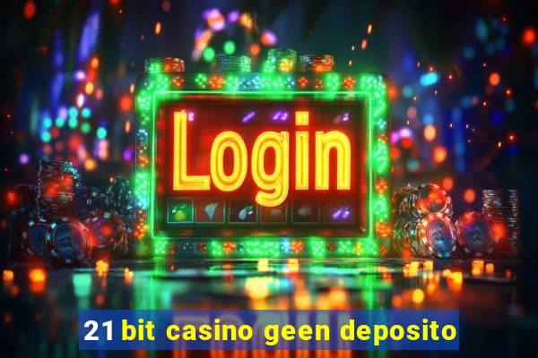 21 bit casino geen deposito