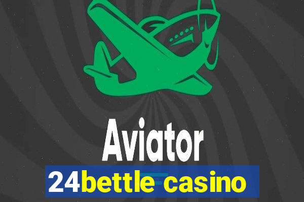 24bettle casino