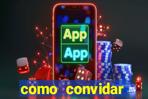 como convidar alguem para ser tim beta