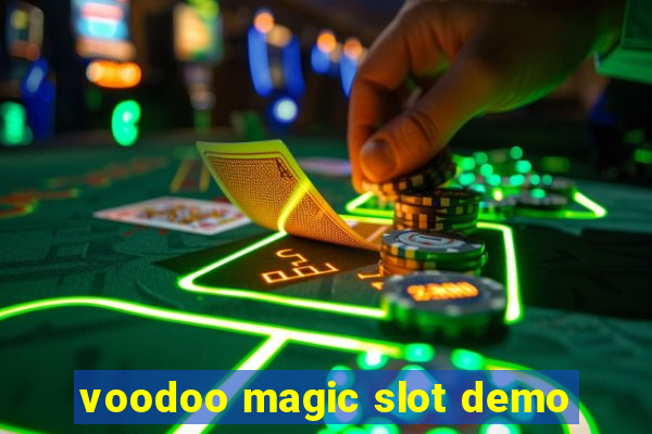 voodoo magic slot demo