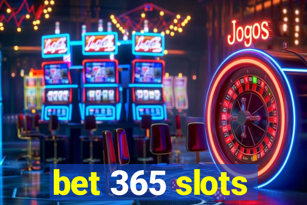 bet 365 slots