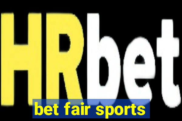 bet fair sports