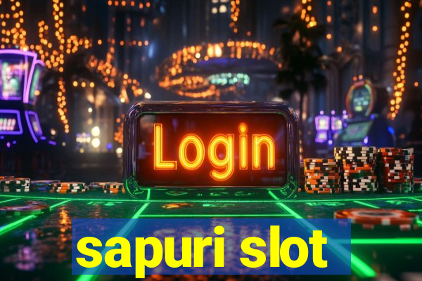 sapuri slot