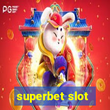 superbet slot