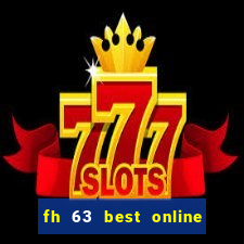 fh 63 best online slots casino games