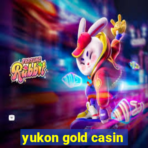 yukon gold casin