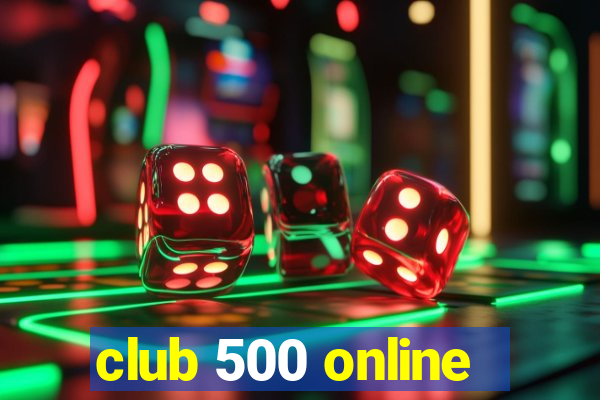 club 500 online