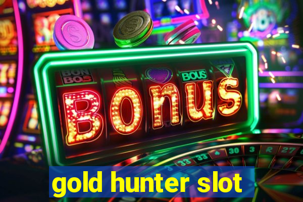 gold hunter slot