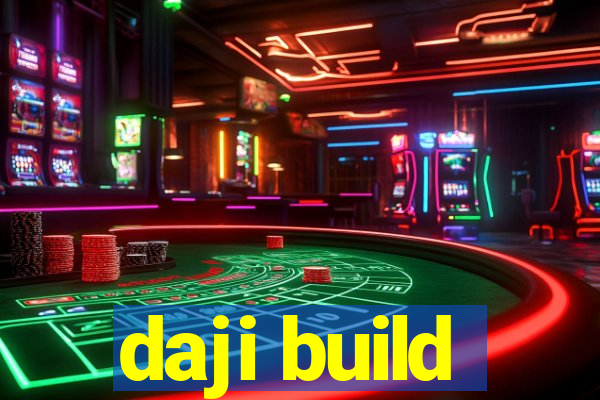 daji build