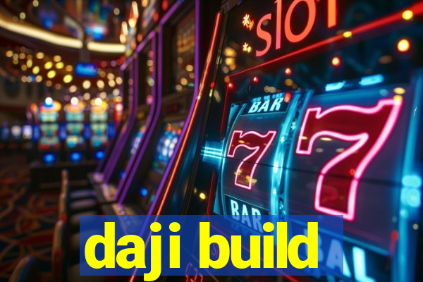 daji build