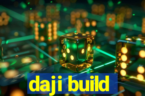 daji build