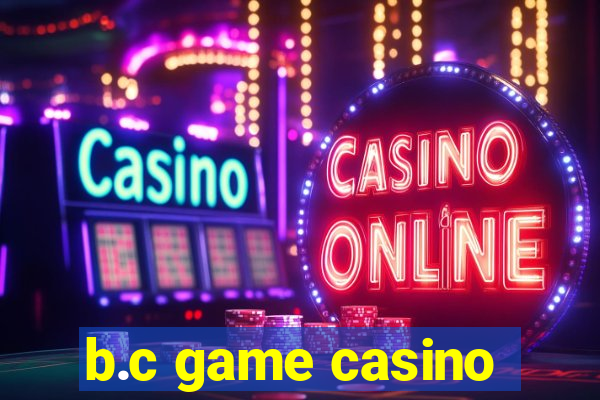 b.c game casino