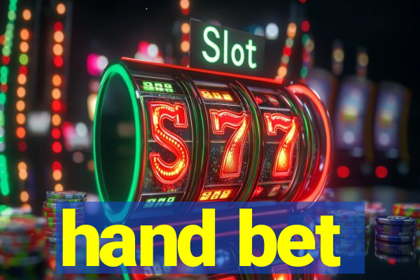 hand bet