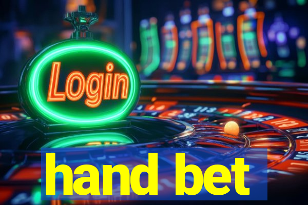 hand bet