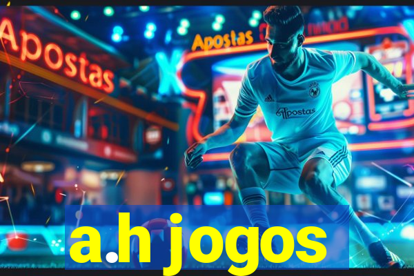 a.h jogos