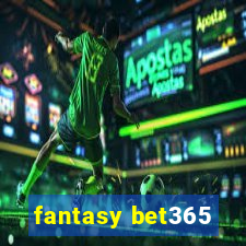 fantasy bet365